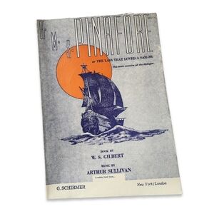 VTG BOOK: H. M. S.‎ PINAFORE OR THELASS THAT LOVED A SAILOR Gilbert Sullivan